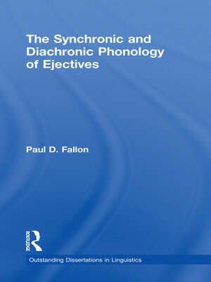 cover image of The Synchronic and Diachronic Phonology of Ejectives